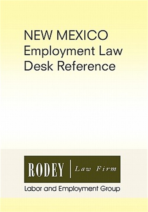 New Mexico Employment Law Desk Reference (Hardback or Cased Book)