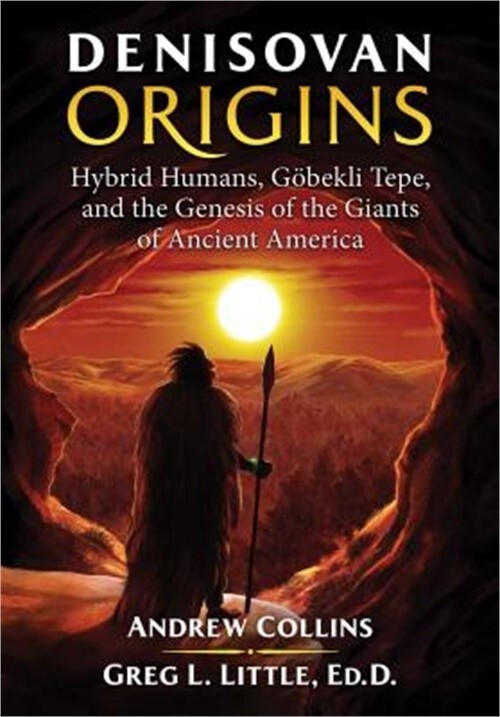 Denisovan Origins: Hybrid Humans, G�bekli Tepe, and the Genesis of