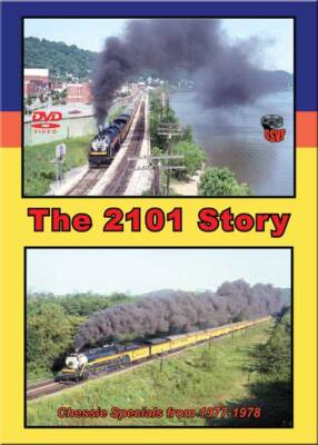The 2101 Story DVD Greg Scholl Chessie Reading Railroad American Freedom Train