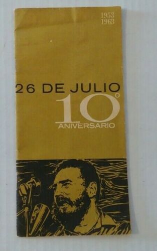 1963 Original Booklet "26 de Julio 10 Aniversario" Fidel Castro