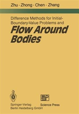 Difference Methods for Initial-Boundary-Value Problems and Flow Around Bodies...