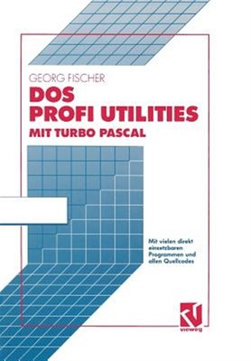 Dos Profi Utilities Mit Turbo Pascal, Paperback by Fischer, Georg, Brand New,...