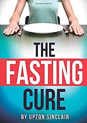 The Fasting Cure Upton Sinclair