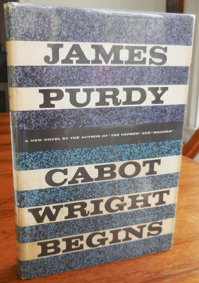 Malcolm Purdy / Cabot Wright Begins Signed 1st Edition 1964