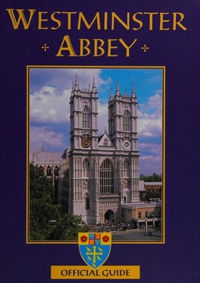 Westminster Abbey Offical Guide Westminster Abbey