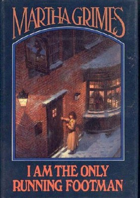 I Am the Only Running Footman Hardcover Martha Grimes