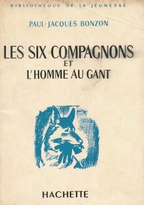 Les six compagnons et l'homme au gant - Paul-Jacques Bonzon - V2261856