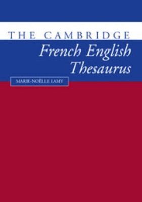 The Cambridge French-English Thesaurus Paperback Marie-Noklle Lam