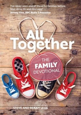 All Together : The Family Devotional Paperback Bekah, Legg, Steve
