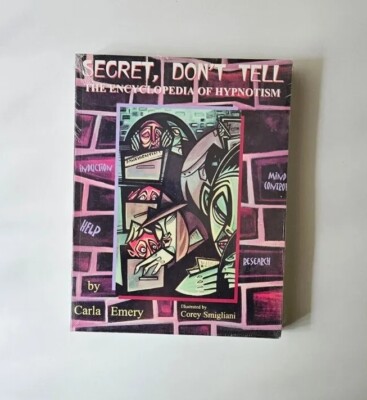 Secret Don't Tell Encyclopedia Of Hypnotism - Carla Emery New-SEE DESCRIPTION