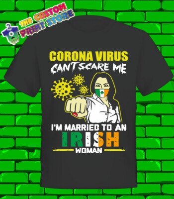 Im Married to An Irish Woman Tshirt Funny T-shirt