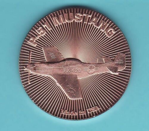  P  51   "MUSTANG"  World War 2  WWII  AIRPLANE  1 oz. Copper Round Coin  