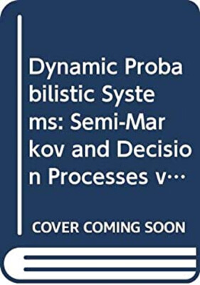 Dynamic Probabilistic Systems Hardcover Ronald A. Howard