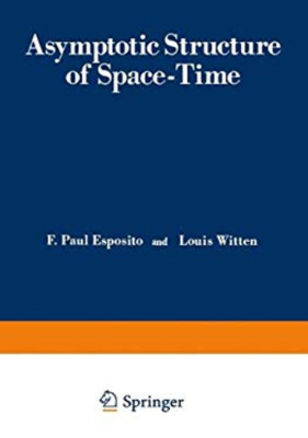 Asymptotic Structure of Space-Time Hardcover