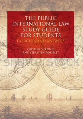 The Public International Law Study Guide for Students: Exercises and Answers (Pa