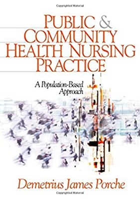Public and Community Health Nursing Practice : A Population-Based