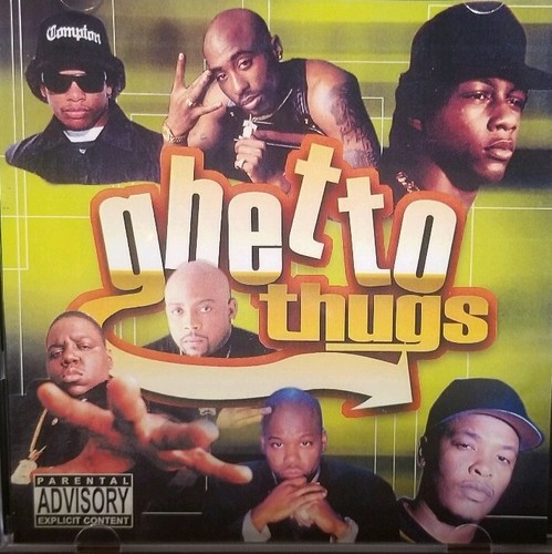 Ghetto Thugs DJ Mix CD Too Short Eazy BIG Snoop Dr Dre 2Pac And