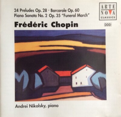 Frederic Chopin - 24 Preludes Op 28 Barcode Op 60 Piano Sonata #2 Op 35 Funeral