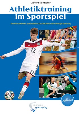 Athletiktraining im Sportspiel ~ Dieter Steinhöfer ~  9783894172497
