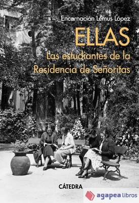 Ellas. Las estudiantes de la Residencia de Señoritas. NUEVO. ENVÍO URGENTE