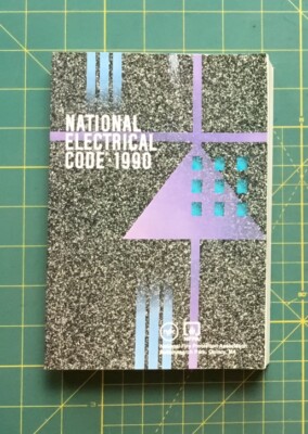 NATIONAL ELECTRICAL CODE 1990 by National Fire Protection Association 833 Pages