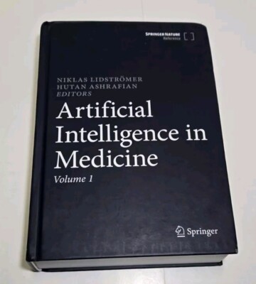 Artificial Intelligence in Medicine by Niklas Lidstromer Vol 2 NEW (READ)