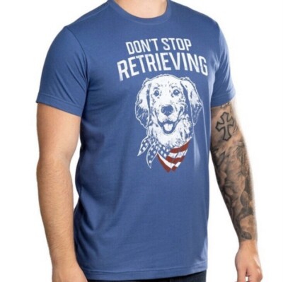 State of Mine Short Sleeve Graphic Med Blue Tee (L) ''Don't Stop Retrieving''~ NWT