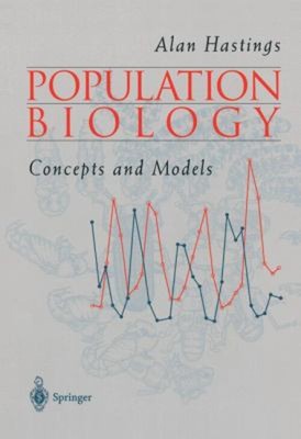 Population Biology : Concepts and Models Paperback Alan Hastings
