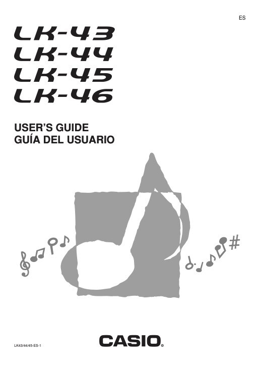 User's Guide & Intructions Casio LK-43, LK-44, LK-45 & LK-46 Electronic Keyboard