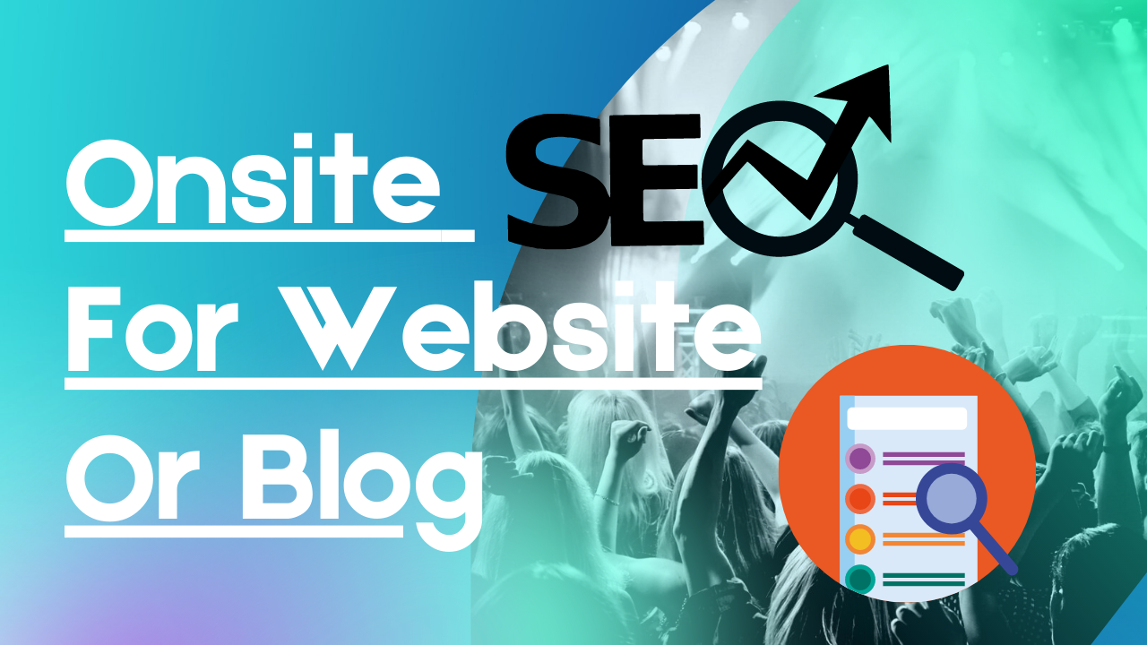 Do All Onsite SEO Work For Your Website Or Blog- SEO Rank Higher