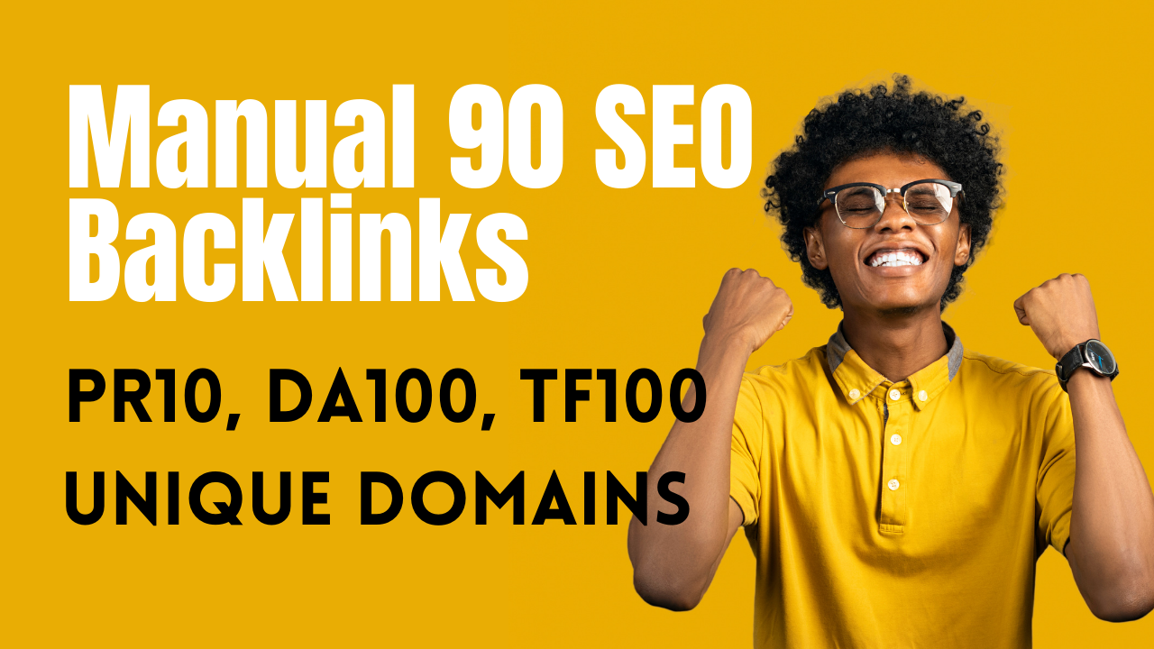 Manual 90 SEO Backlinks On PR10, DA100, TF100 Unique Domains-Rank High