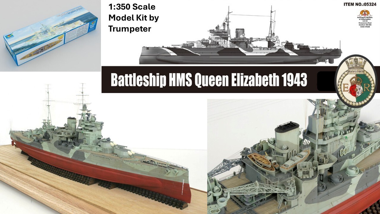1:350 scale WWII Royal Navy HMS Queen Elizabeth 1943 model