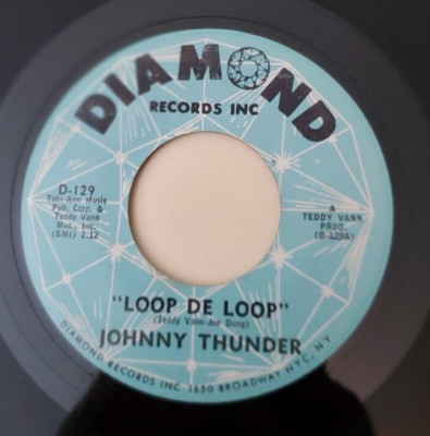 Johnny Thunder  LOOP DE LOOP (GREAT ROCKABILLY 45) #129 PLAYS VG++
