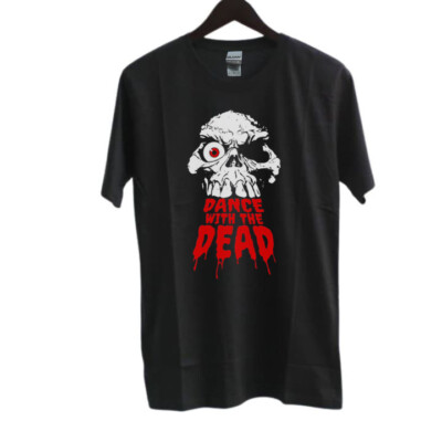 Dance with the dead good design size S - 5XL USA size