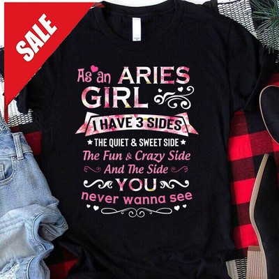 An Aries Girl I Have 3 Sides The Quiet Sweet Side Gift T-Shirt