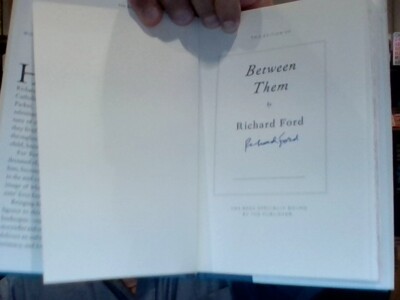 Richard Ford, Between Them: Remembering My Parents. Signed First Edition, 2017. 