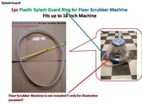 Plastic Splash Guard Ring for Scrubber floor buffer carpet clean up 18"machine