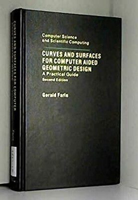 Curves and Surfaces for Computer Aided Geometric Design : A Pract