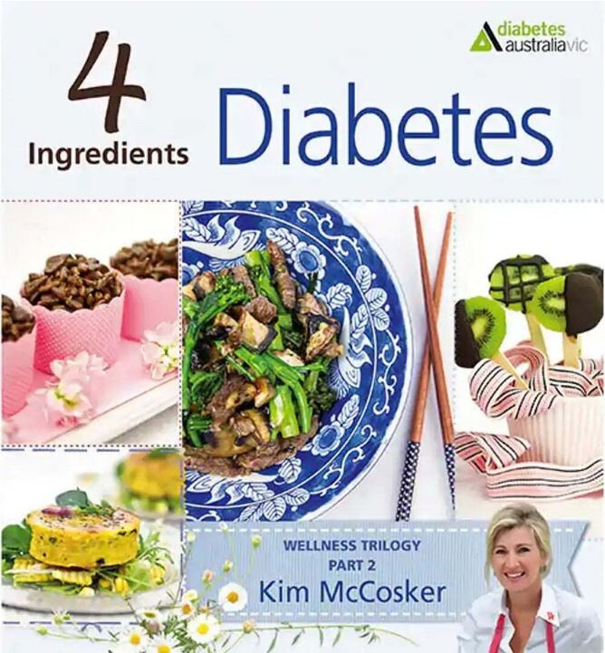 4 Ingredients Diabetes Wellness Cookbook  Kim Mccosker  Brand New
