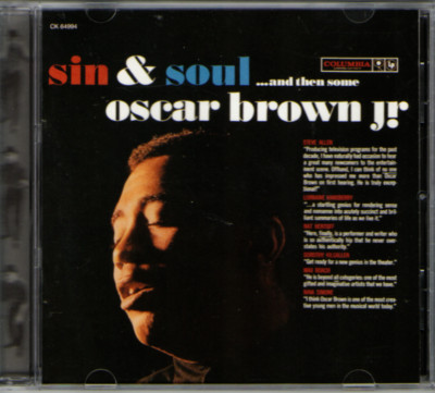 Oscar Brown Jr. -Sin & Soul....and then some (CD 1996)