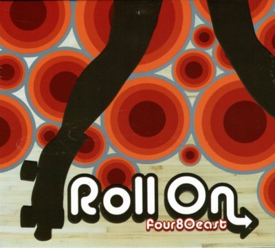 Roll On  Four80east  (Digipak)  BRAND NEW SEALED CD