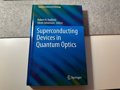 Quantum Science and Technology Ser.: Superconducting Devices in Quantum...