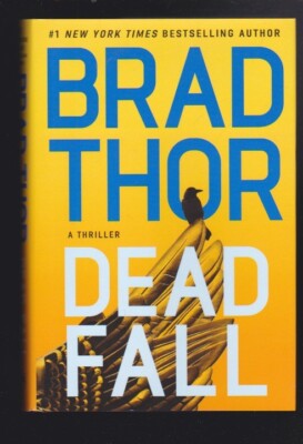 Dead Fall: A Thriller #22 The Scot Harvath Ser. by Brad Thor Hardcover 2023 NEW