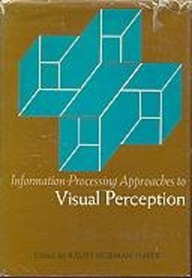 Information-Processing Approaches to Visual Perception Ralph Norm