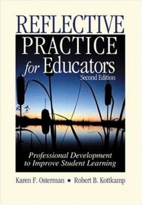 Reflective Practice for Educators : Professional Development to I