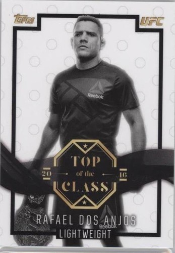 2016 Topps UFC Top of the Class - Rafael dos Anjos #TOC-4