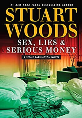 Sex, Lies, and Serious Money Hardcover Stuart Woods