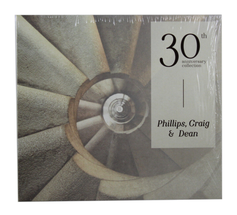 Phillips, Craig & Dean 30th Anniversary Collection NEW CD Contemporary