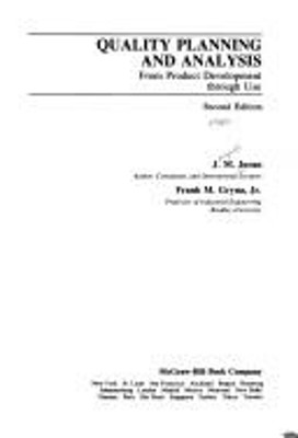 Quality Planning and Analysis : From Product Development through