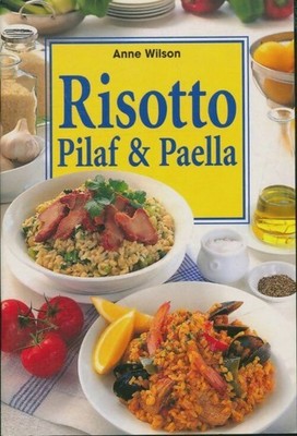 Risotto, pilaf et paella - Anne Wilson - V358582